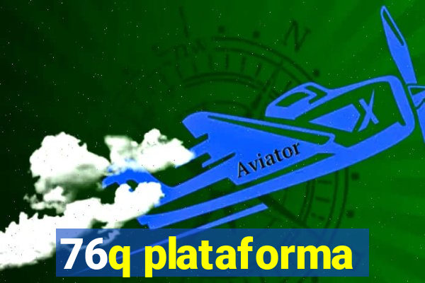 76q plataforma